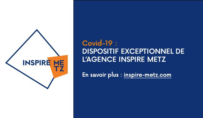 Covid-19 : Dispositif exceptionnel de l'agence Inspire Metz