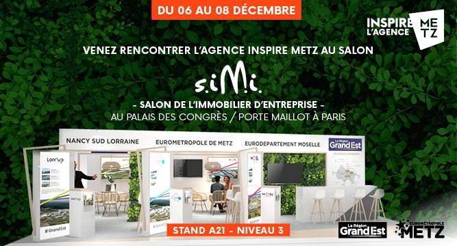 L'agence Inspire Metz sera présente au Salon de l'immobilier d'entreprise (SIMI)